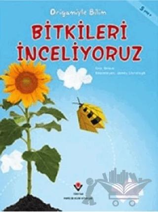 Bitkileri İnceliyoruz - Origamiyle Bilim