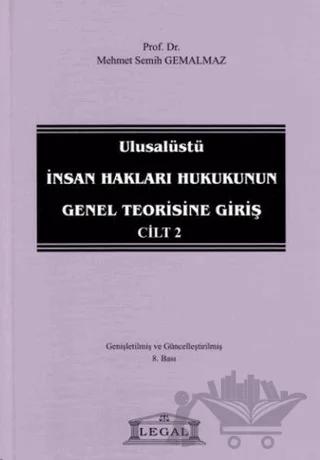 Ulusalüstü İnsan Hakları Hukukunun Genel Teorisine Giriş Cilt: 2