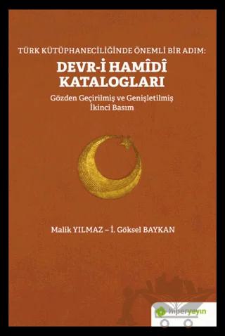 Türk Kütüphaneciliğinde Önemli Bir Adım: Devr-i Hamidi Katalogları