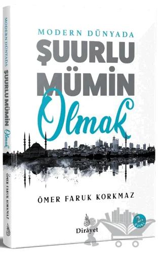 Modern Dünyada Şuurlu Mümin Olmak