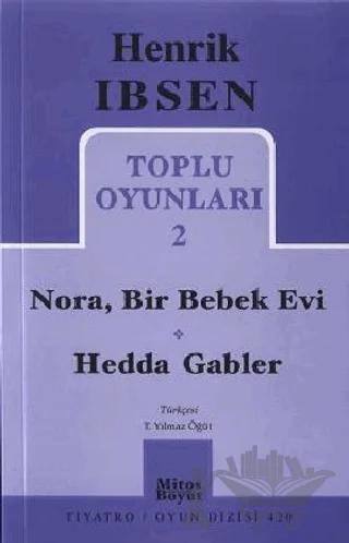 Toplu Oyunları 2: Nora, Bir Bebek Evi - Hedda Gabler