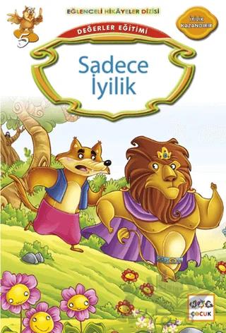 Değerler Eğitimi : Sadece İyilik