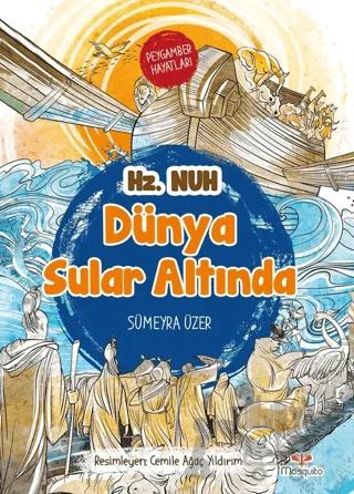 Dünya Sular Altında - Peygamber Hayatları: Hz. Nuh