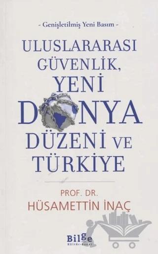 Uluslararası Güvenlik, Yeni Dünya Düzeni ve Türkiye