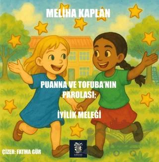Puanna ve Tofuba’nın Parolası: İyilik Meleği