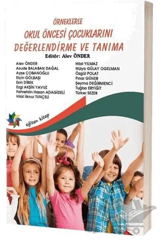 Örneklerle Okul Öncesi Çocuklarını Değerlendirme ve Tanıma