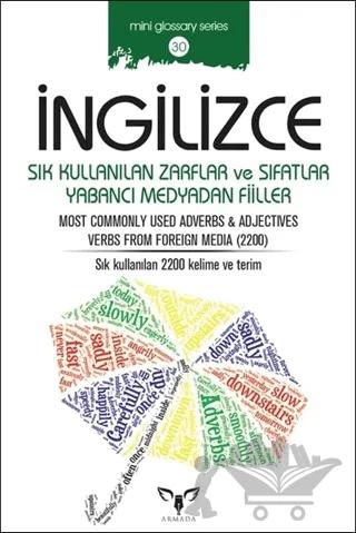 İngilizce Sık Kullanılan Zarflar ve Sıfatlar Yabancı Medyadan Fiiller