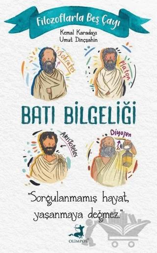 Filozoflarla Beş Çayı: Batı Bilgeliği