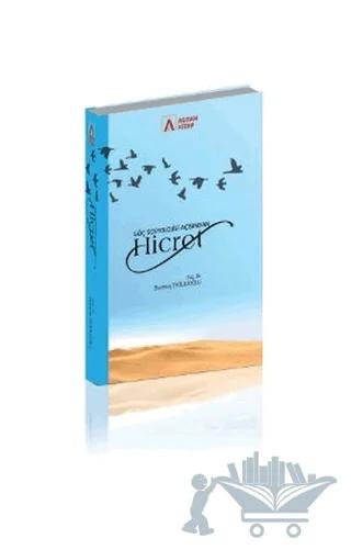 Göç Sosyolojisi Açısından Hicret