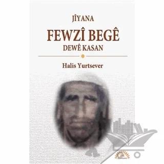 Jiyana Fewzi Bege Dewe Kasan