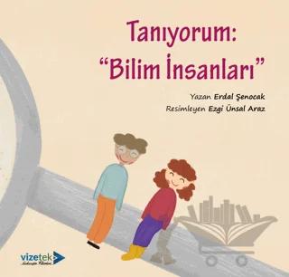 Tanıyorum: Bilim İnsanları