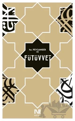 Hz. Peygamber ve Fütüvvet