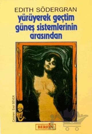 Yürüyerek Geçtim Güneş Sistemlerinin Arasından
