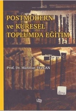 Postmodern Ve Küresel Toplumda Eğitim