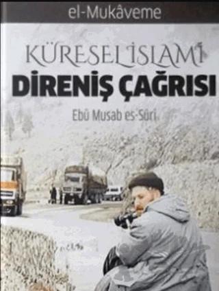 Küresel İslami Direniş Çağrısı (El Mukaveme 1. Cilt 2. Kısım)