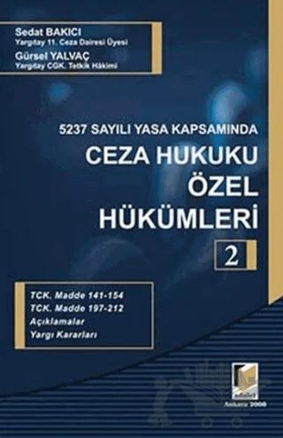 5237 Sayılı Yasa Kapsamında Ceza Hukuku Özel Hükümleri - 2