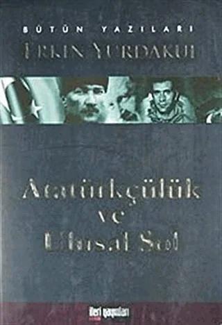 Atatürkçülük ve Ulusal Sol – Erkin Yurdakul – İleri Yayınları kitap kapağı