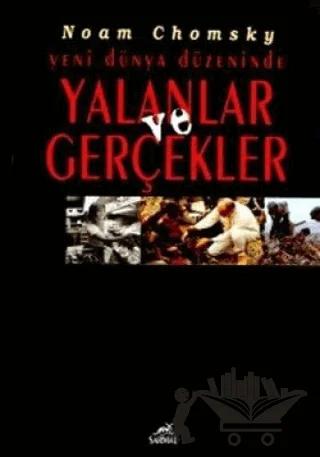 Yeni Dünya Düzeninde Yalanlar ve Gerçekler