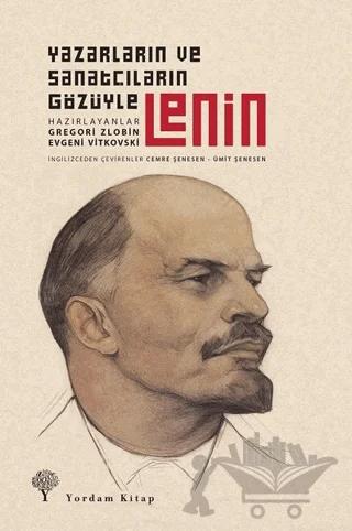 Yazarların ve Sanatçıların Gözüyle Lenin