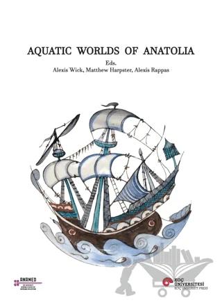 Aquatic Worlds Of Anatolia