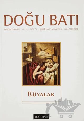 Doğu Batı Düşünce Dergisi Yıl: 19 Sayı: 76 - Rüyalar