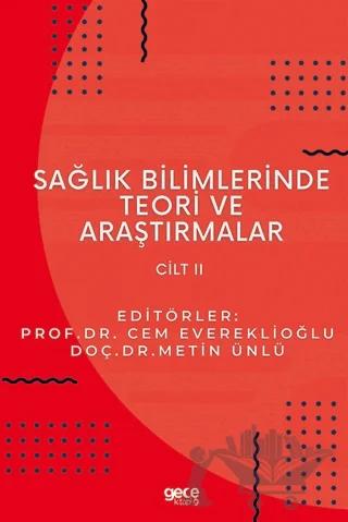 Sağlık Bilimlerinde Teori ve Araştırmalar Cilt 2