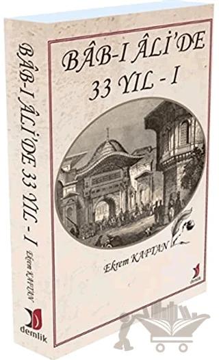 Bab-I Ali’de 33 Yıl - 1
