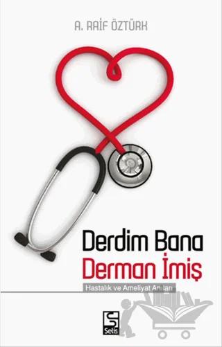 Derdim Bana Derman İmiş