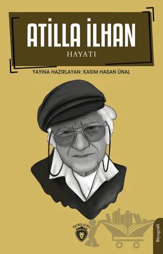 Atilla İlhan Hayatı Biyografi