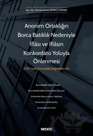Anonim Ortaklığın Borca Batıklık Nedeniyle İflası ve İflasın Konkordato Yoluyla Önlenmesi