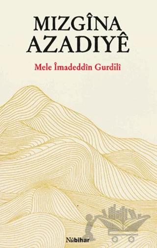 Mizgina Azadiye – Mele İmadeddin Gurdili – Nubihar Yayınları kitap kapağı