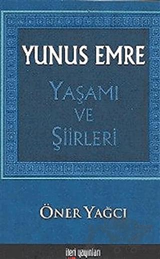 Yunus Emre Yaşamı ve Şiirleri