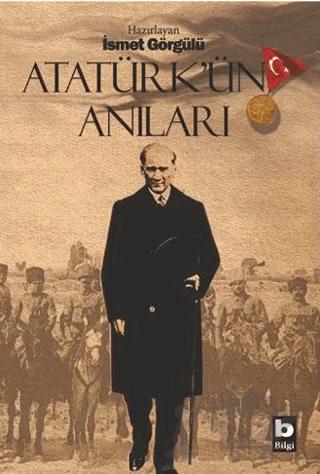 Atatürk’ün Anıları