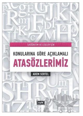 Konularına Göre Açıklamalı Atasözlerimiz