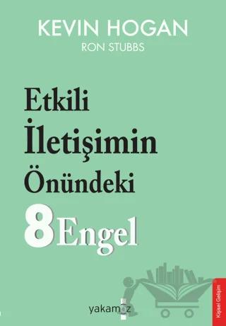 Etkili İletişimin Önündeki 8 Engel