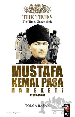 The Times Gazetesinde Mustafa Kemal Paşa Hareketi (1919-1920)