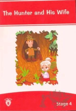 The Hunter And His Wife İngilizce Hikayeler Stage 4