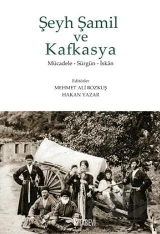 Şeyh Şamil ve Kafkasya