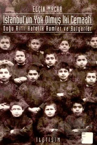 İstanbul’un Yok Olmuş İki Cemaati