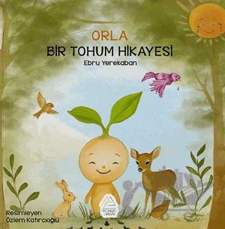 Orla: Bir Tohum Hikayesi