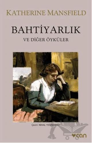 Bahtiyarlık ve Diğer Öyküler
