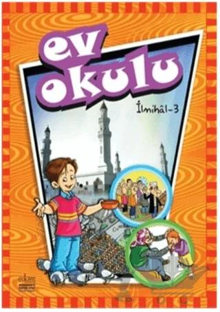 Ev Okulu 3 - (Ahlak Siyer İlmihal) Takım