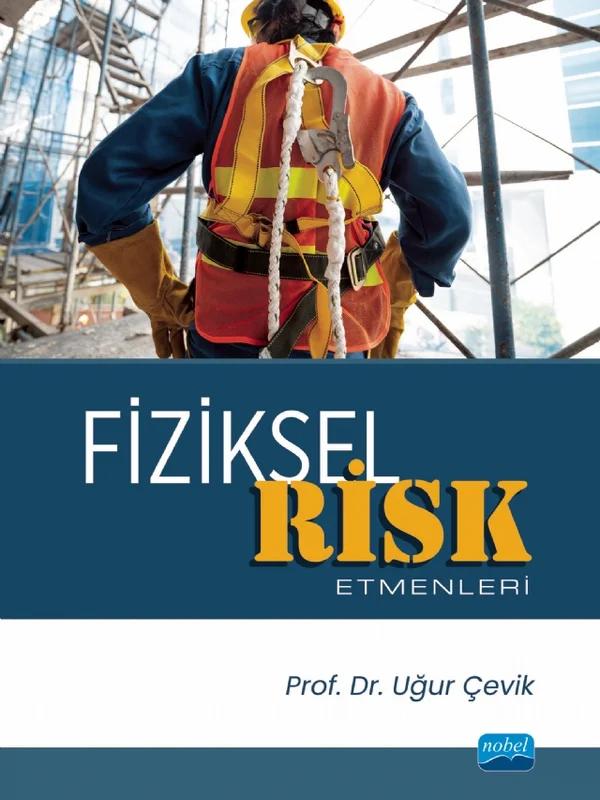 Fiziksel Risk Etmenleri