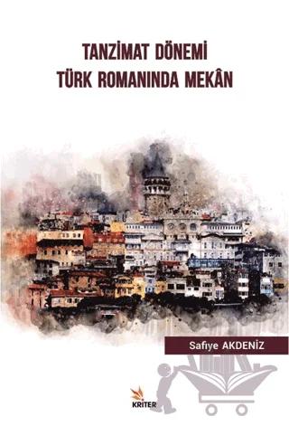Tanzimat Dönemi Türk Romanında Mekan