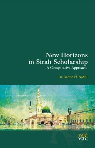 New Horizons in Sirah Scholarship