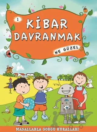 Kibar Davranmak Ne Güzel