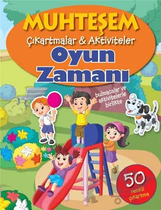 Oyun Zamanı - Muhteşem Çıkartmalar ve Aktiviteler