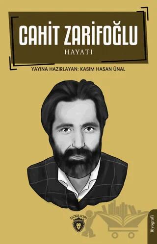 Cahit Zarifoğlu Hayatı – Kolektif – Dorlion Yayınları kitap kapağı