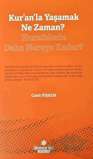 Kur'an'la Yaşamak Ne Zaman? - Hurafelerle Daha Nereye Kadar?