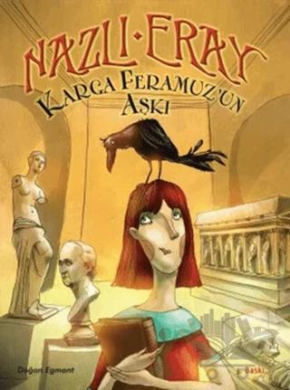 Karga Feramuz’un Aşkı